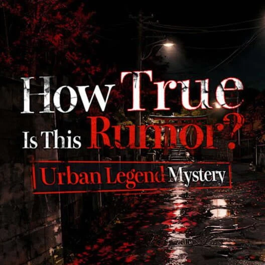 How True Is This Rumor? Urban Legend Mystery box art