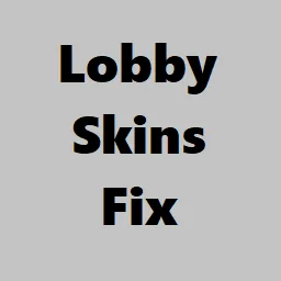 LobbySkinsFix